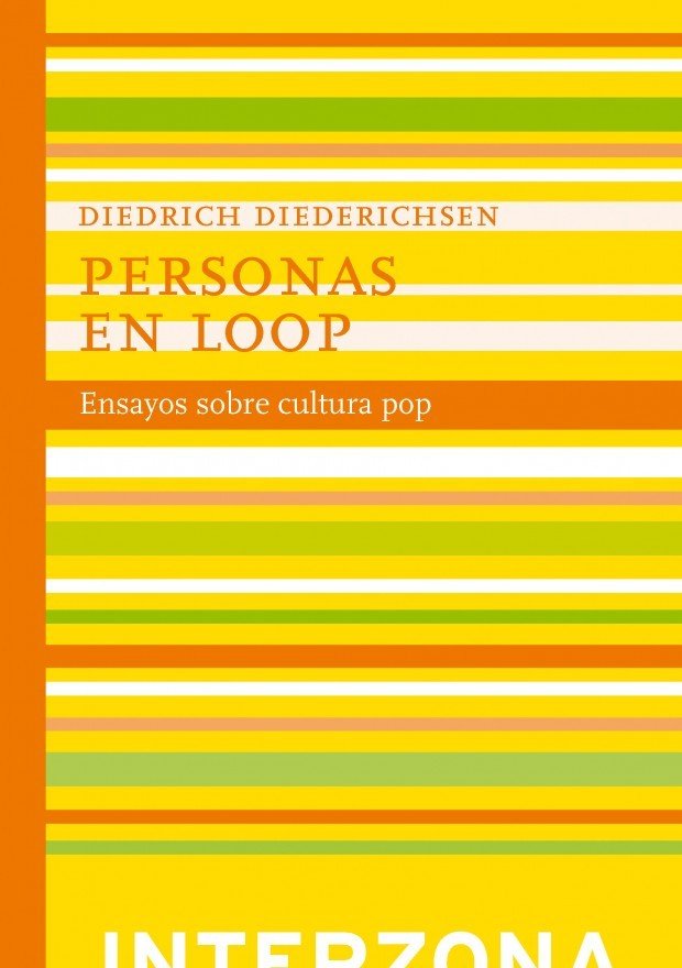 PERSONAS EN LOOP, de DIEDERICHSEN,DIEDRICH | portada del libro