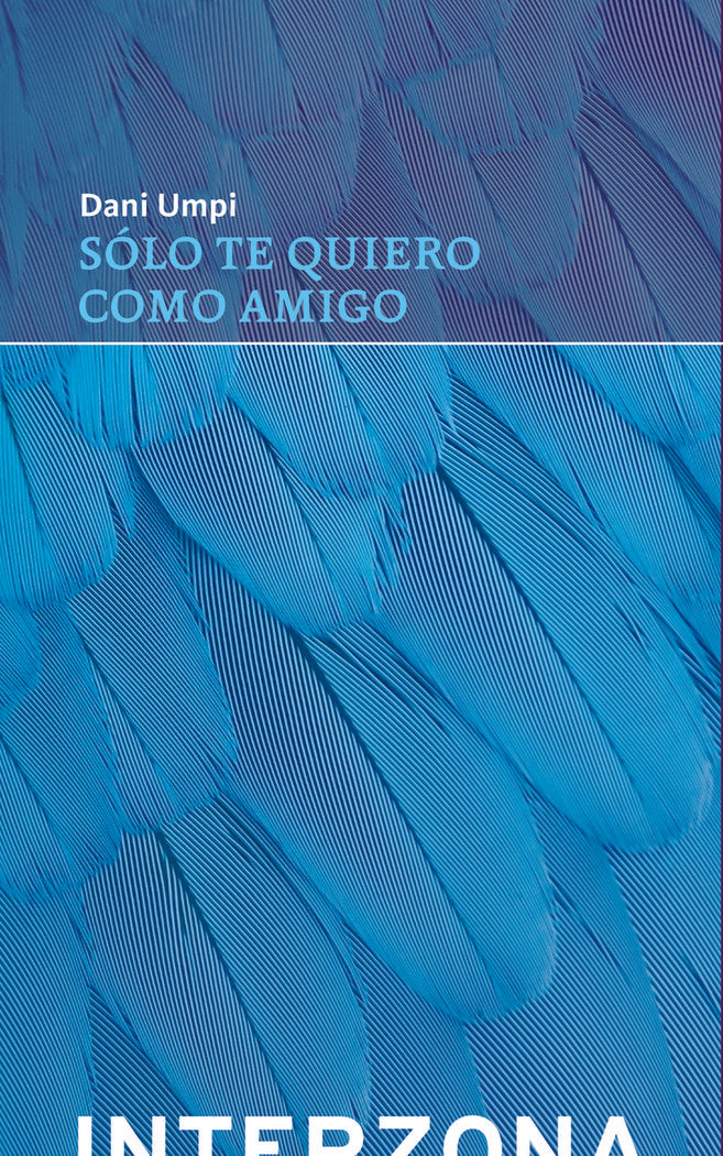 Sólo te quiero como amigo, de UMPI,DANI | portada del libro