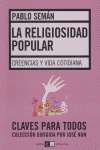 RELIGIOSIDAD POPULAR CREENCIAS Y VIDA COTIDIANA, de SEMAN | portada del libro