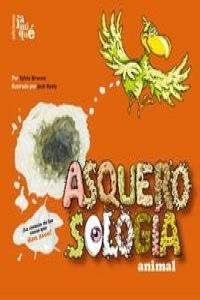 ASQUEROLOGIA ANIMAL, de SYLVIA BRANZEI | portada del libro