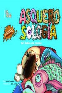 ASQUEROLOGIA DEL BAÑO A LA COCINA, de SYLVIA BRANZEI | portada del libro
