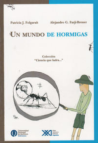 Un mundo de hormigas, de Folgarait, Patricia J. | portada del libro