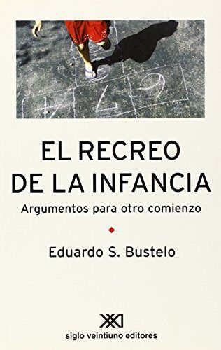 El recreo de la infancia, de Bustelo Graffignia, Eduardo | portada del libro