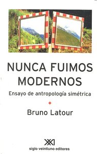 Nunca fuimos modernos, de LATOUR,BRUNO | portada del libro
