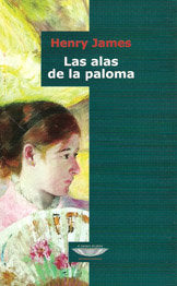 ALAS DE LA PALOMA, LAS, de JAMES | portada del libro