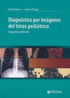 DIAGNOSTICO POR IMAGENES DEL TORAX PEDIATRICO, de KARLA MOENNE | portada del libro