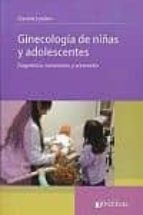 GINECOLOGIA DE NIÑAS Y ADOLESCENTES DIAGNOSTICO TRATAMIENTO, de GRACIELA LEWITAN | portada del libro