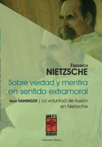 SOBRE VERDAD Y MENTIRA EN SENTIDO EXTRAMORAL Y LA VOLUNTAD D, de NIETZSCHE, FRIEDRICH WILHEIM | portada del libro
