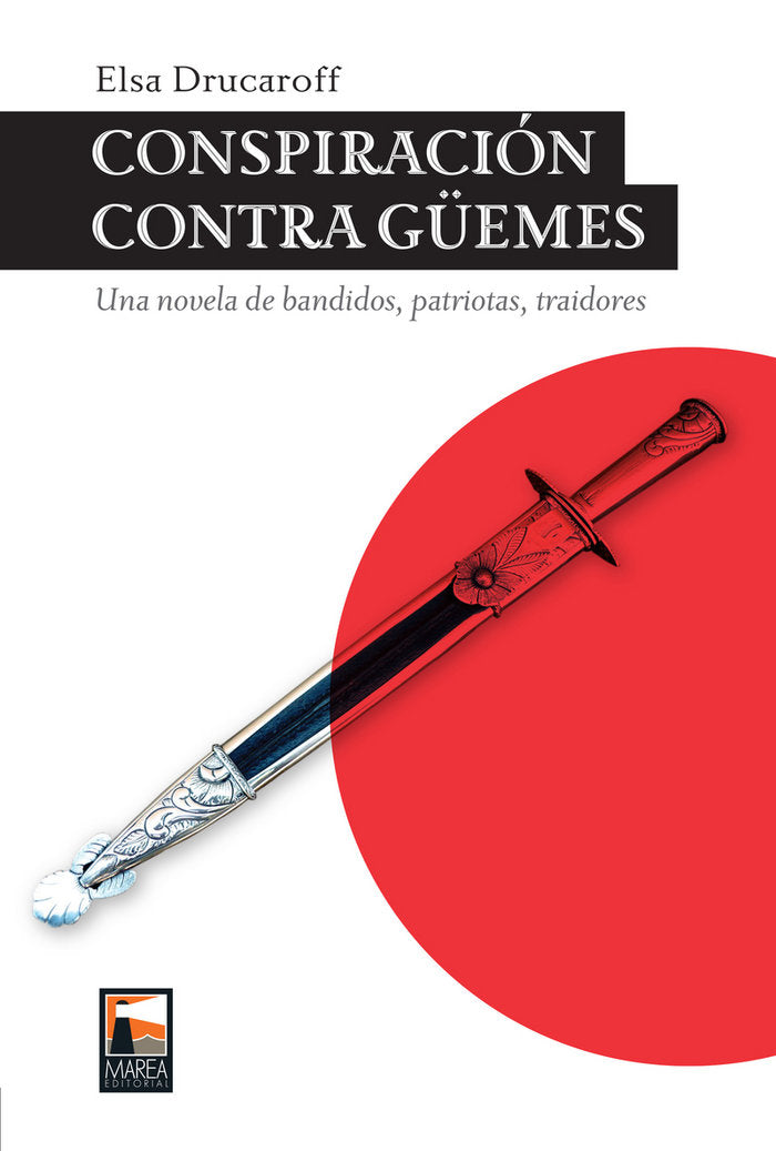 CONSPIRACION CONTRA GUEMES, de DRUCAROFF,ELSA | portada del libro