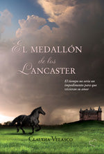 El medallón de los Lancaster, de Claudia | portada del libro