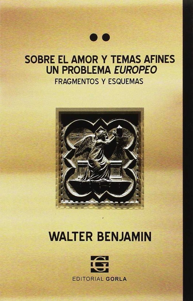 SOBRE EL AMOR Y TEMAS AFINES, de WALTER BENJAMIN | portada del libro