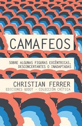 CAMAFEOS, de FERRER,CHRISTIAN | portada del libro