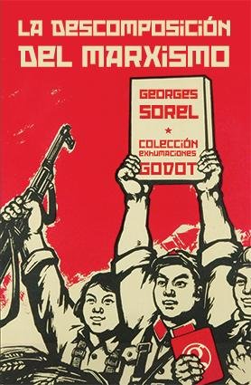 LA DESCOMPOSICION DEL MARXISMO, de GEORGES SOREL | portada del libro