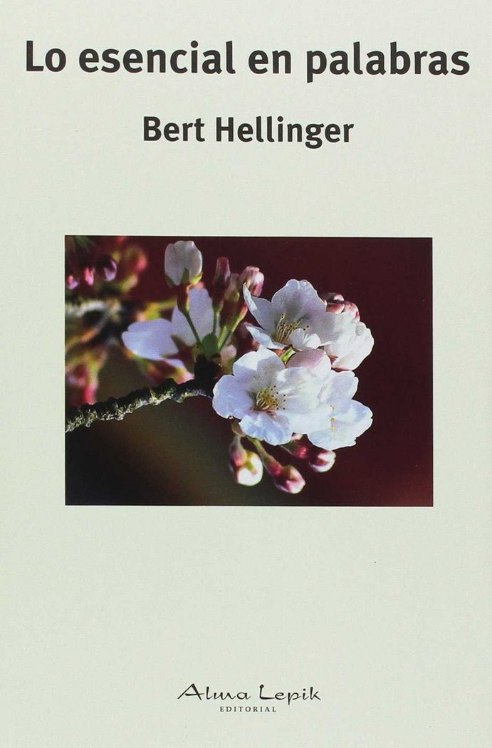 LO ESENCIAL EN PALABRAS, de BERT HELLINGER | portada del libro