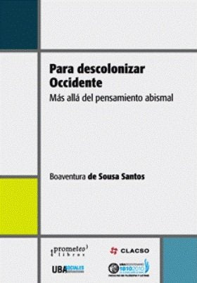 PARA DESCOLONIZAR OCCIDENTE, de Boaventura de Sousa Santos | portada del libro