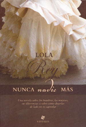 Nunca nadie más, de Lola | portada del libro