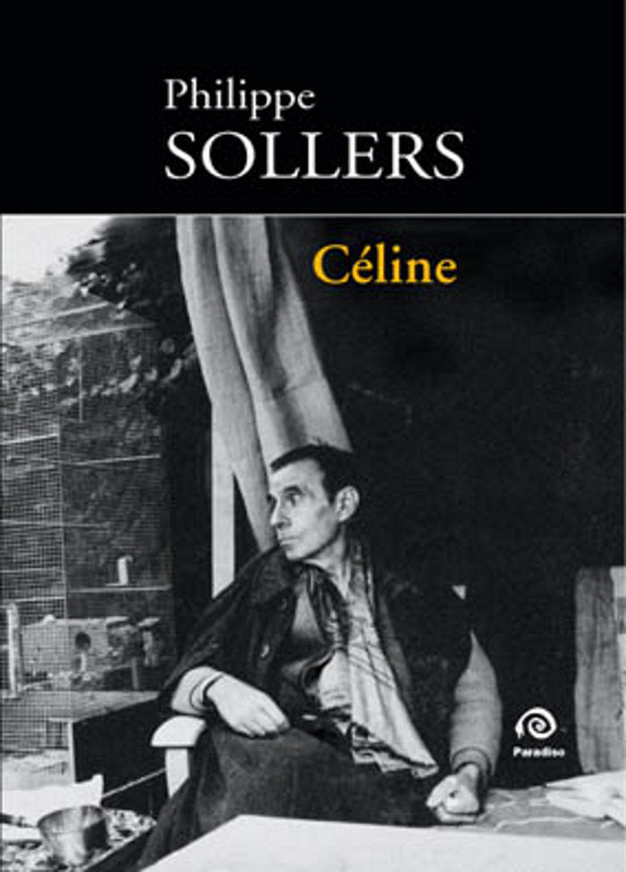 CELINE, de PHILIPPE SOLLERS | portada del libro