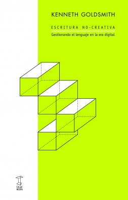 ESCRITURA NO-CREATIVA, de KENNETH GOLDSMITH | portada del libro