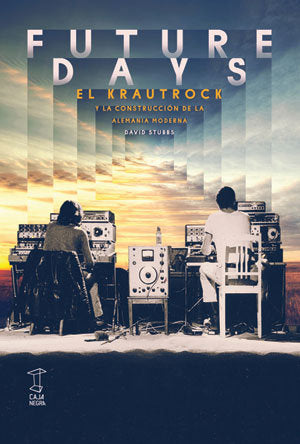 Future days, de DAVID STUBBS | portada del libro