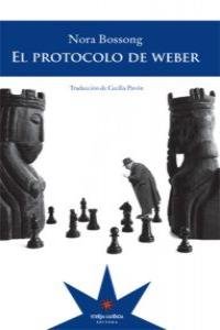 El protocolo weber, de BOSSONG, NORA | portada del libro