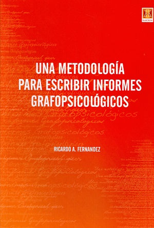Una metodología para escribir informes grafopsicológicos, de Ricardo A. | portada del libro