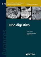 AVANCES EN DIAGNOSTICO POR IMAGENES 12 TUBO DIGESTIVO (CIR C, de LUIS H. ROS MENDOZA | portada del libro