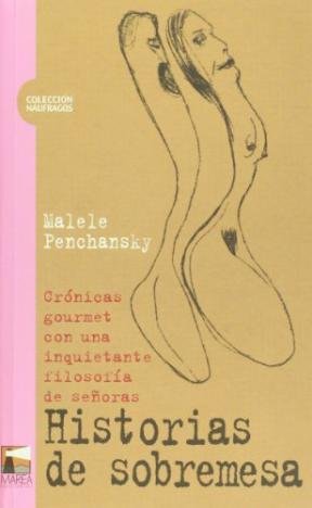 HISTORIAS DE SOBREMESA, de PENCHANSKY | portada del libro