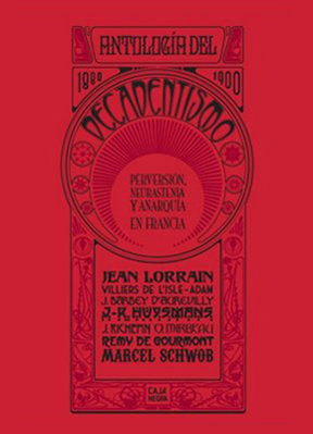 ANTOLOGIA DEL DECADENTISMO 1880 - 1900, de V.V.A.A. | portada del libro