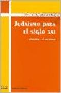 JUDAISMO PARA EL SIGLO XXI, de BERNARDO SORJ | portada del libro