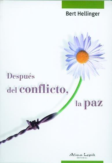 DESPUES DEL CONFLICTO, LA PAZ, de BERT HELLINGER | portada del libro