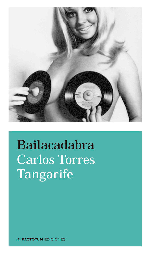 BAILACADABRA, de TORRES TANGARIFE,CARLOS | portada del libro