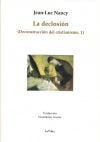 LA DECLOSION (DECONSTRUCCION DEL CRISTIANISMO 1), de JEAN-LUC NANCY | portada del libro