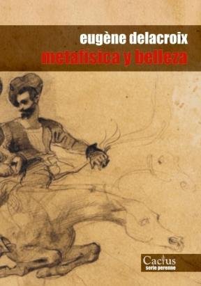 METAFISICA Y BELLEZA, de EUGèNE DELACROIX | portada del libro