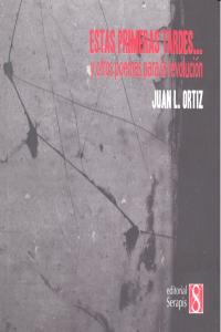 Estas primeras tardes..., de ORTIZ | portada del libro