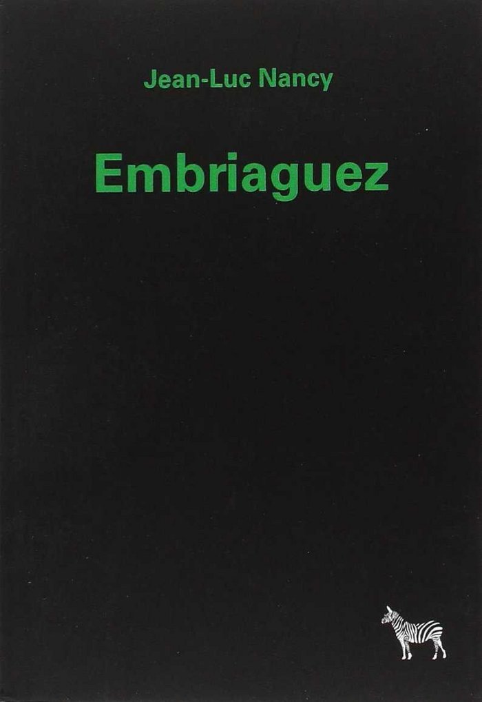 EMBRIAGUEZ, de JEAN-LUC NANCY | portada del libro