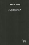 UN SUJETO, de JEAN-LUC NANCY | portada del libro