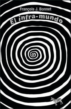 EL INFRA-MUNDO, de FRANçOIS J. BONET | portada del libro