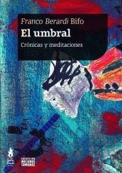 EL UMBRAL, de BERARDI (BIFO), FRANCO | portada del libro