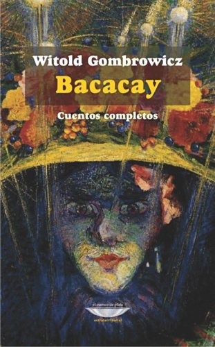 BACACAY, de GOMBROWICZ | portada del libro