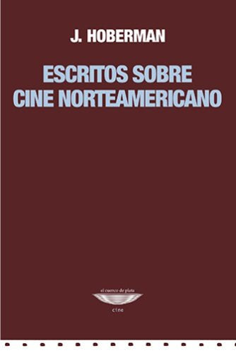 ESCRITOS SOBRE CINE NORTEAMERICANO, de HOBERMAN | portada del libro