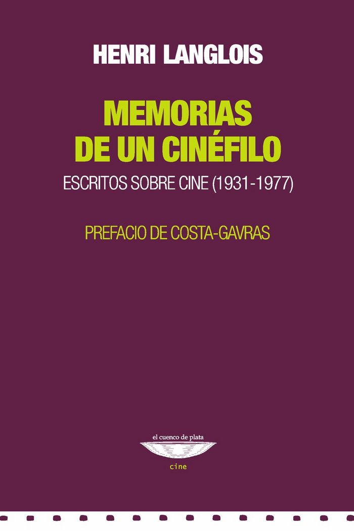 MEMORIAS DE UN CINEFILO, de LANGLOIS, HENRI | portada del libro