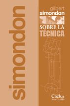 SOBRE LA TECNICA, de Gilbert Simondon | portada del libro