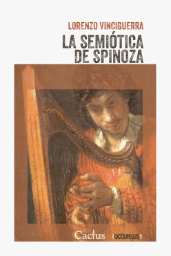 LA SEMIOTICA DE SPINOZA, de VINCIGUERRA, LORENZO | portada del libro