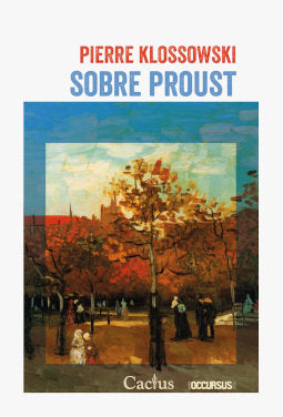 SOBRE PROUST, de PIERRE KLOSSOWSKI | portada del libro