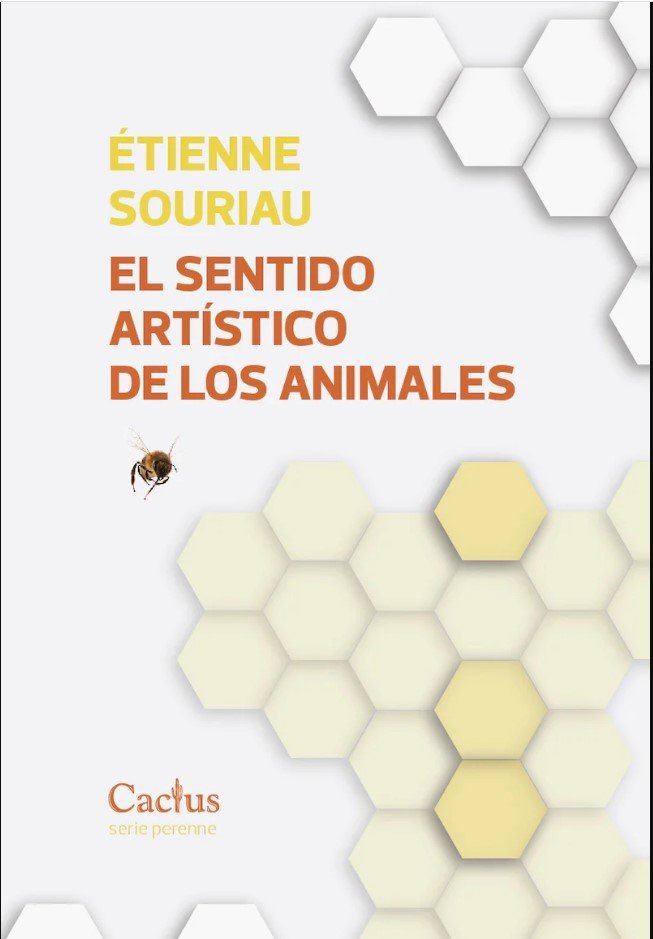 EL SENTIDO ARTISTICO DE LOS ANIMALES, de ETIENNE SOURIAU | portada del libro