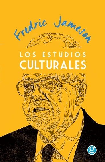 LOS ESTUDIOS CULTURALES, de FREDRIC JAMESON | portada del libro