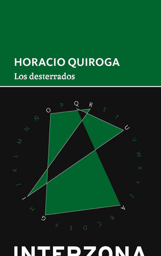 Los desterrados, de QUIROGA,HORACIO | portada del libro