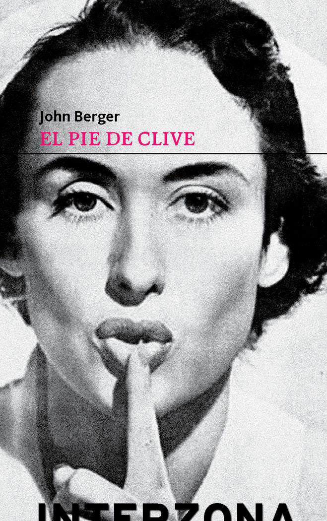 El pie de Clive, de BERGER,JOHN | portada del libro
