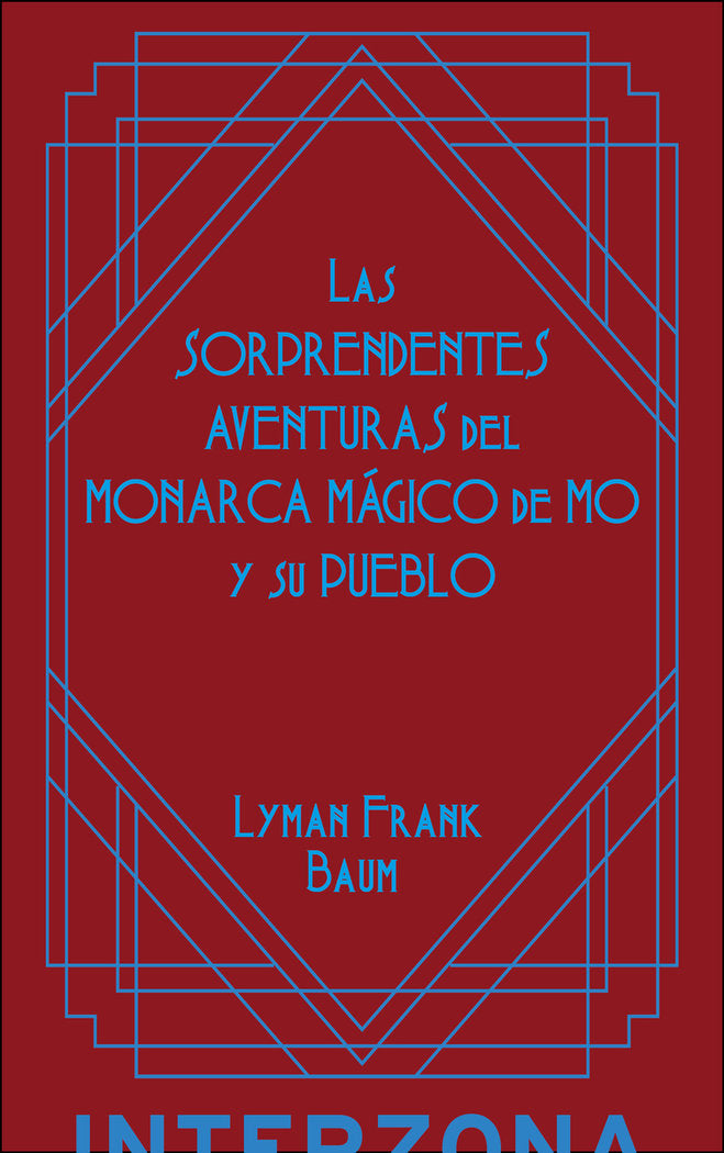 LAS SORPRENDENTES AVENTURAS DEL MONARCA MAGICO DE MO, de BAUM, FRANK | portada del libro