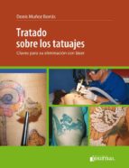 TRATADO SOBRE LOS TATUAJES CLAVES PARA SU ELIMINACION CON L, de Varios autores | portada del libro